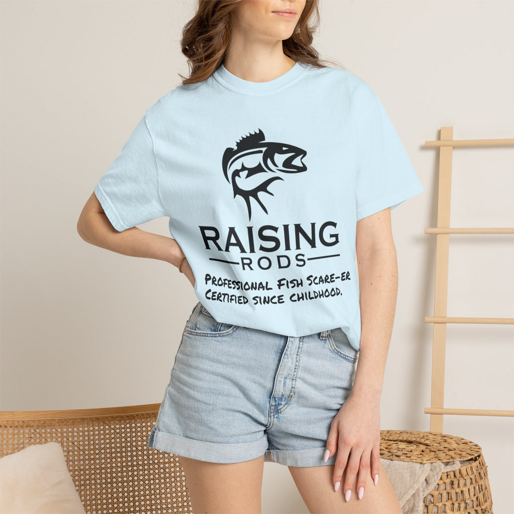 Raising Rods Fishing T‑Shirt — "Raising Rods: Professional Fish Scare-er, Certified Since Childhood"