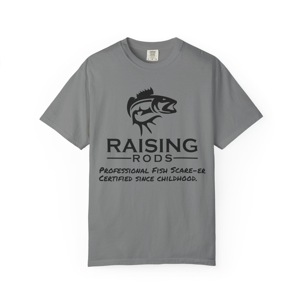 Raising Rods Fishing T‑Shirt — "Raising Rods: Professional Fish Scare-er, Certified Since Childhood"