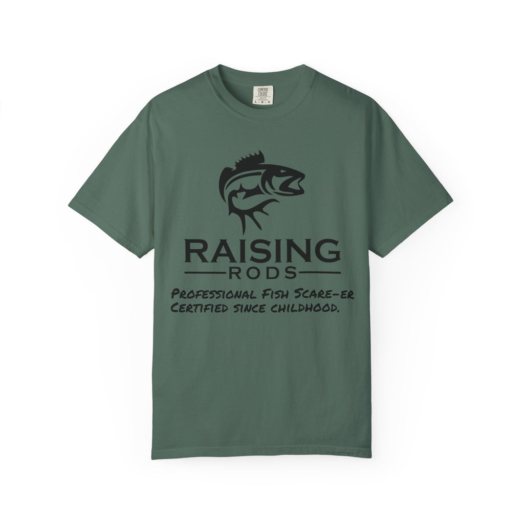 Raising Rods Fishing T‑Shirt — "Raising Rods: Professional Fish Scare-er, Certified Since Childhood"