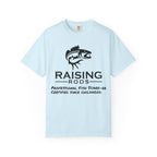 Raising Rods Fishing T‑Shirt — "Raising Rods: Professional Fish Scare-er, Certified Since Childhood"